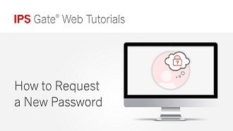 How to Request a New Password | IPS Gate® Tutorial #2