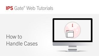 How to Handle Cases | IPS Gate® Tutorial #3