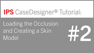 IPS CaseDesigner® – Tutorial 2