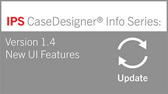 Update Version 1.4 | IPS CaseDesigner® Info Series